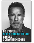 Arnold Schwarzenegger: Be Useful - Signed (2023)